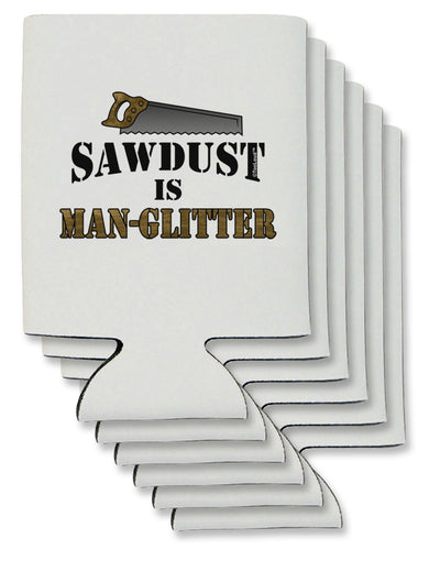 Sawdust is Man Glitter Can / Bottle Insulator Coolers by TooLoud-Can Coolie-TooLoud-6-Davson Sales