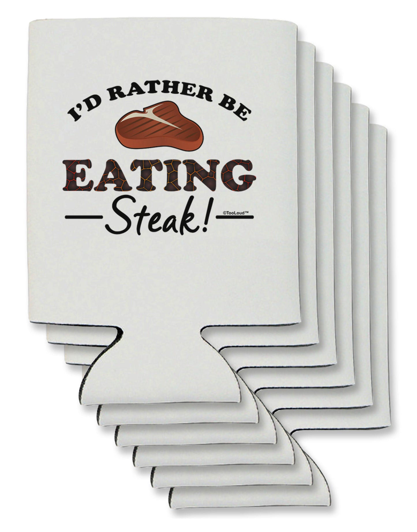 I'd Rather - Steak Can / Bottle Insulator Coolers-Can Coolie-TooLoud-6-Davson Sales