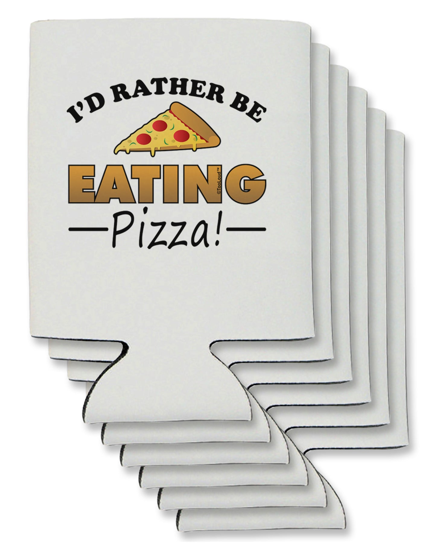 I'd Rather - Pizza Can / Bottle Insulator Coolers-Can Coolie-TooLoud-6-Davson Sales
