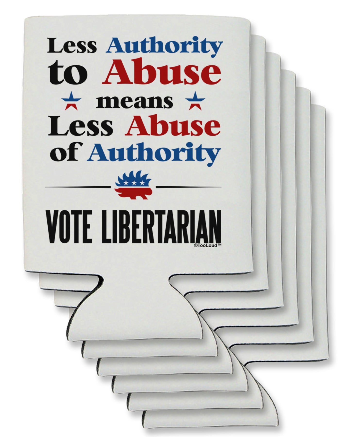 Libertarian Against Authority Abuse Can / Bottle Insulator Coolers-Can Coolie-TooLoud-6-Davson Sales