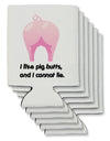 I Like Pig Butts - Funny Design Can / Bottle Insulator Coolers by TooLoud-Can Coolie-TooLoud-6-Davson Sales