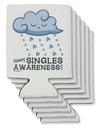 Happy Singles Awareness Day Can / Bottle Insulator Coolers-Can Coolie-TooLoud-6 Pieces-Davson Sales