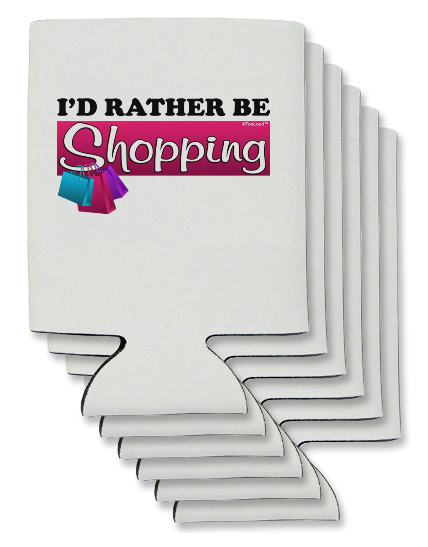 I'd Rather Be Shopping Can / Bottle Insulator Coolers-Can Coolie-TooLoud-6-Davson Sales