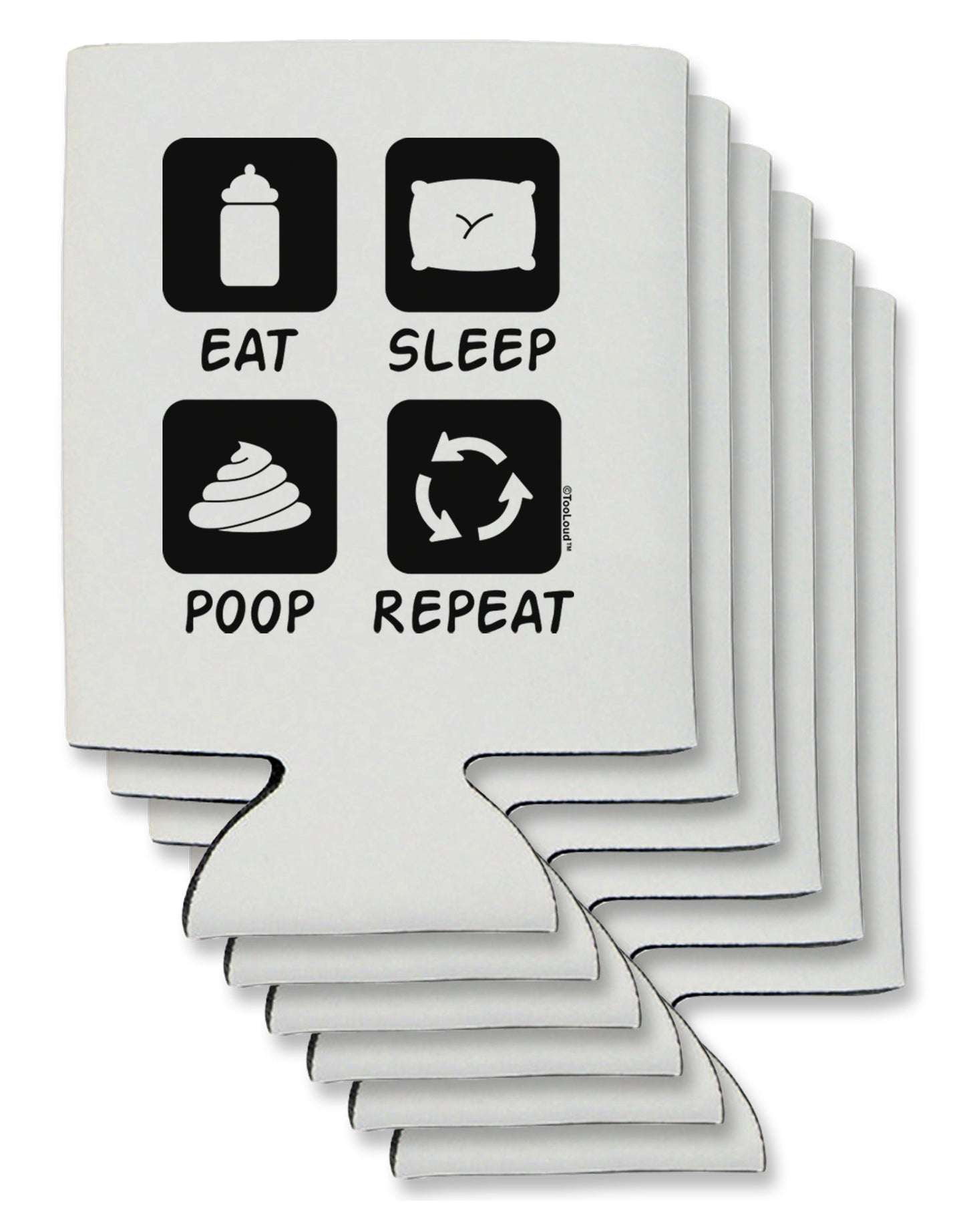 Eat Sleep Poop Repeat Can / Bottle Insulator Coolers-Can Coolie-TooLoud-6-Davson Sales