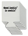 Good Lookin' Is Cookin' - Text Can / Bottle Insulator Coolers by TooLoud-Can Coolie-TooLoud-6-Davson Sales