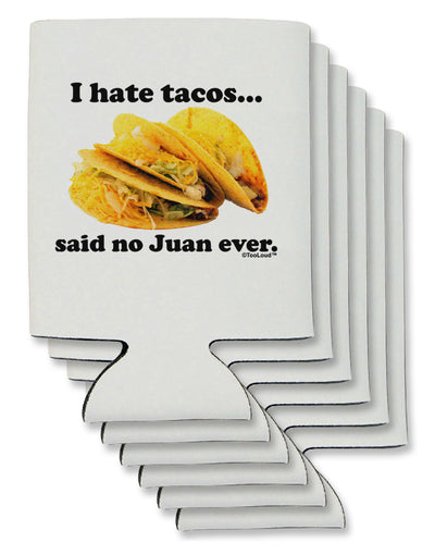 I Hate Tacos Said No Juan Ever Can / Bottle Insulator Coolers by TooLoud-Can Coolie-TooLoud-6-Davson Sales