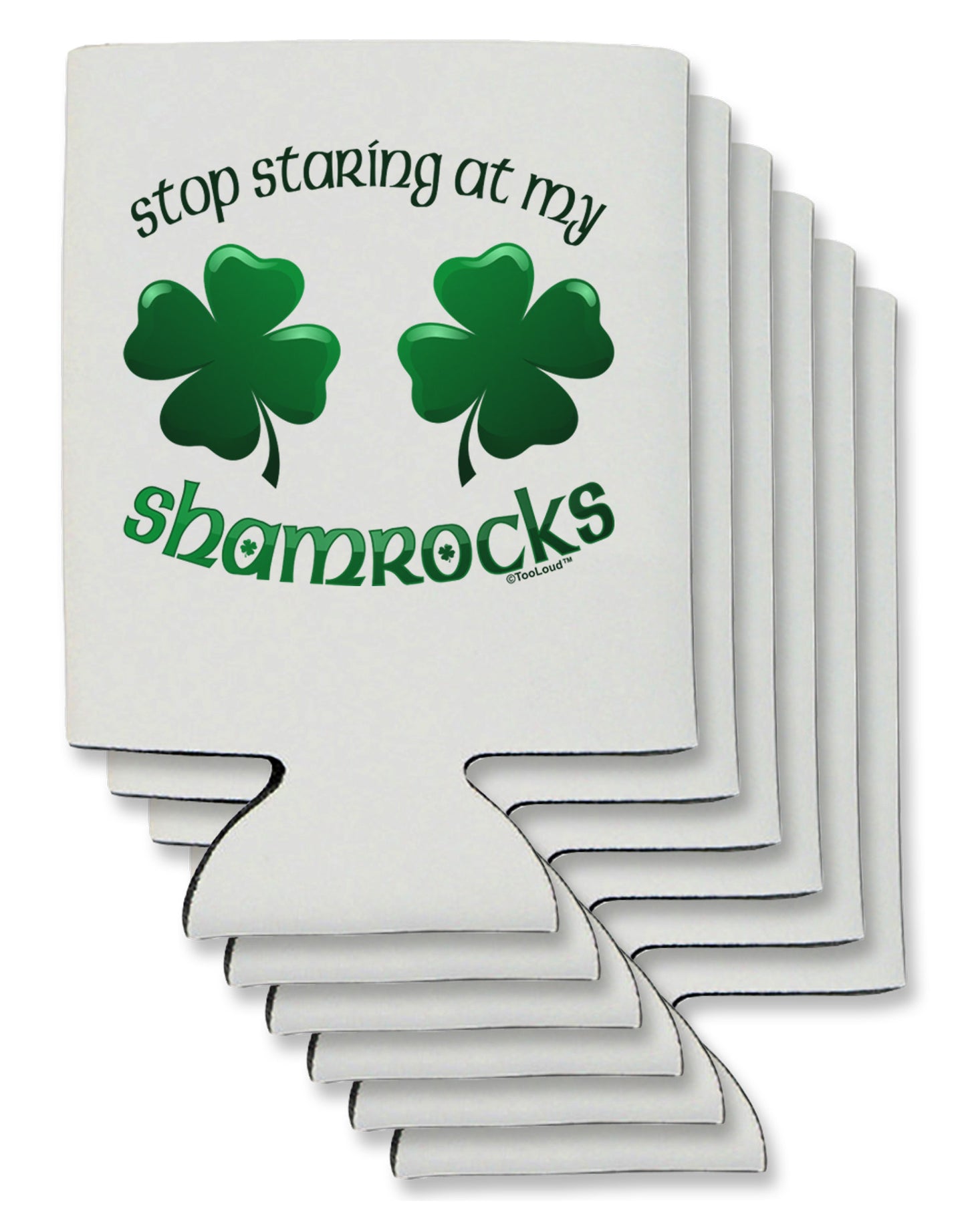 Stop Staring At My Shamrocks Can / Bottle Insulator Coolers-Can Coolie-TooLoud-6-Davson Sales