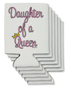 Daughter of a Queen - Matching Mom and Daughter Design Can / Bottle Insulator Coolers by TooLoud-Can Coolie-TooLoud-6-Davson Sales