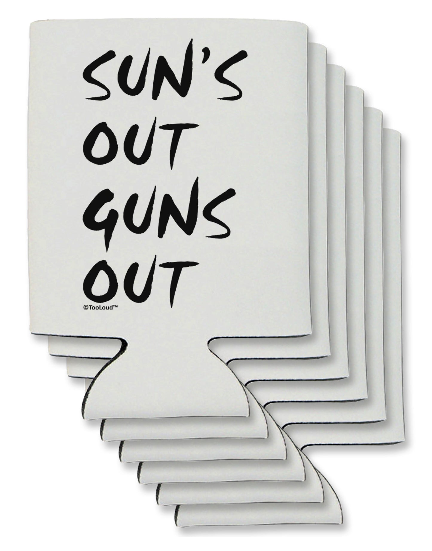 Suns Out Guns Out Can / Bottle Insulator Coolers-Can Coolie-TooLoud-6-Davson Sales