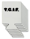 Thank God It's Friday - TGIF Can / Bottle Insulator Coolers by TooLoud-Can Coolie-TooLoud-6-Davson Sales