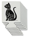Every Day Is Caturday Cat Silhouette Can / Bottle Insulator Coolers by TooLoud-Can Coolie-TooLoud-6-Davson Sales