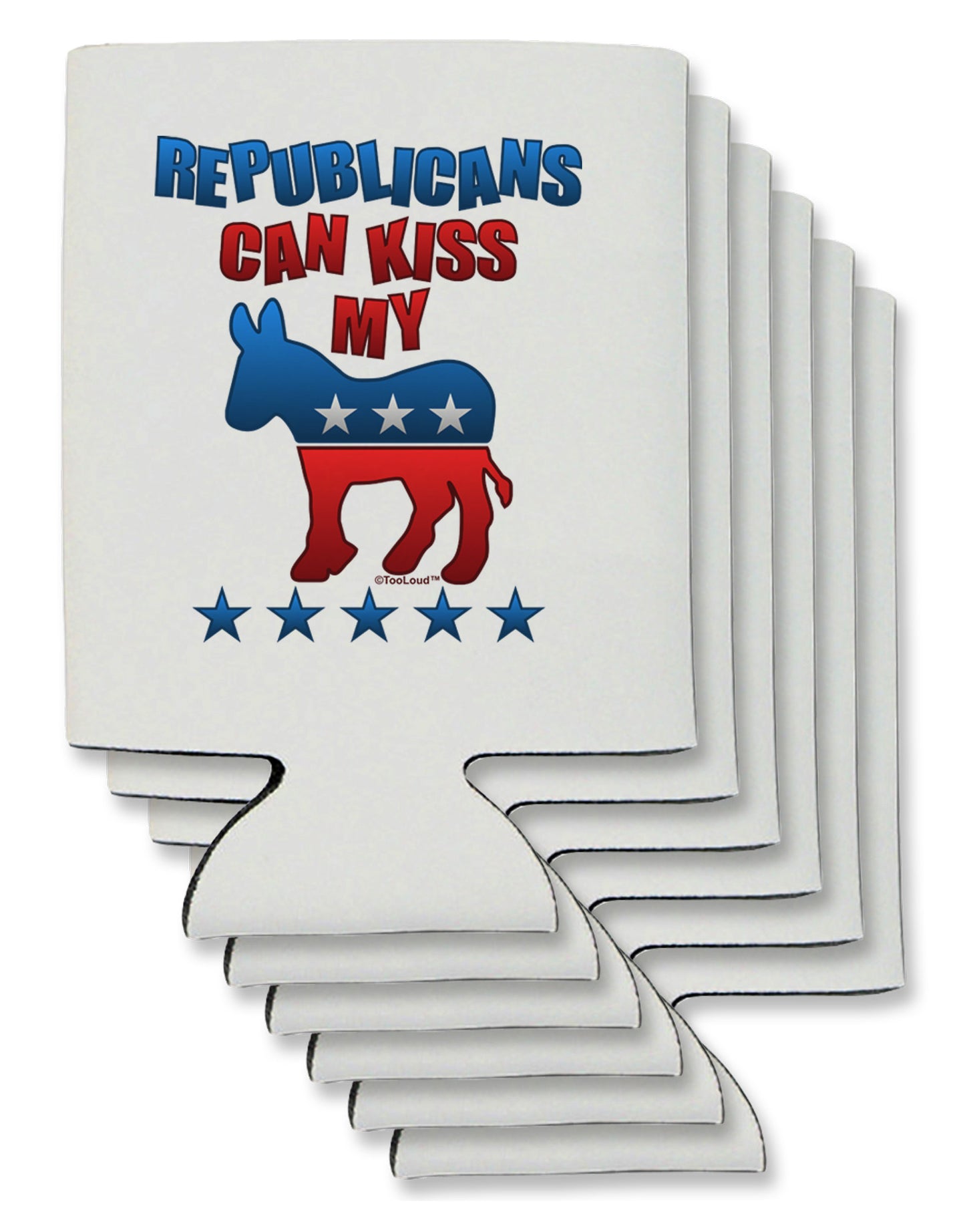 Republicans Can Kiss My - Democrat Can / Bottle Insulator Coolers-Can Coolie-TooLoud-6-Davson Sales