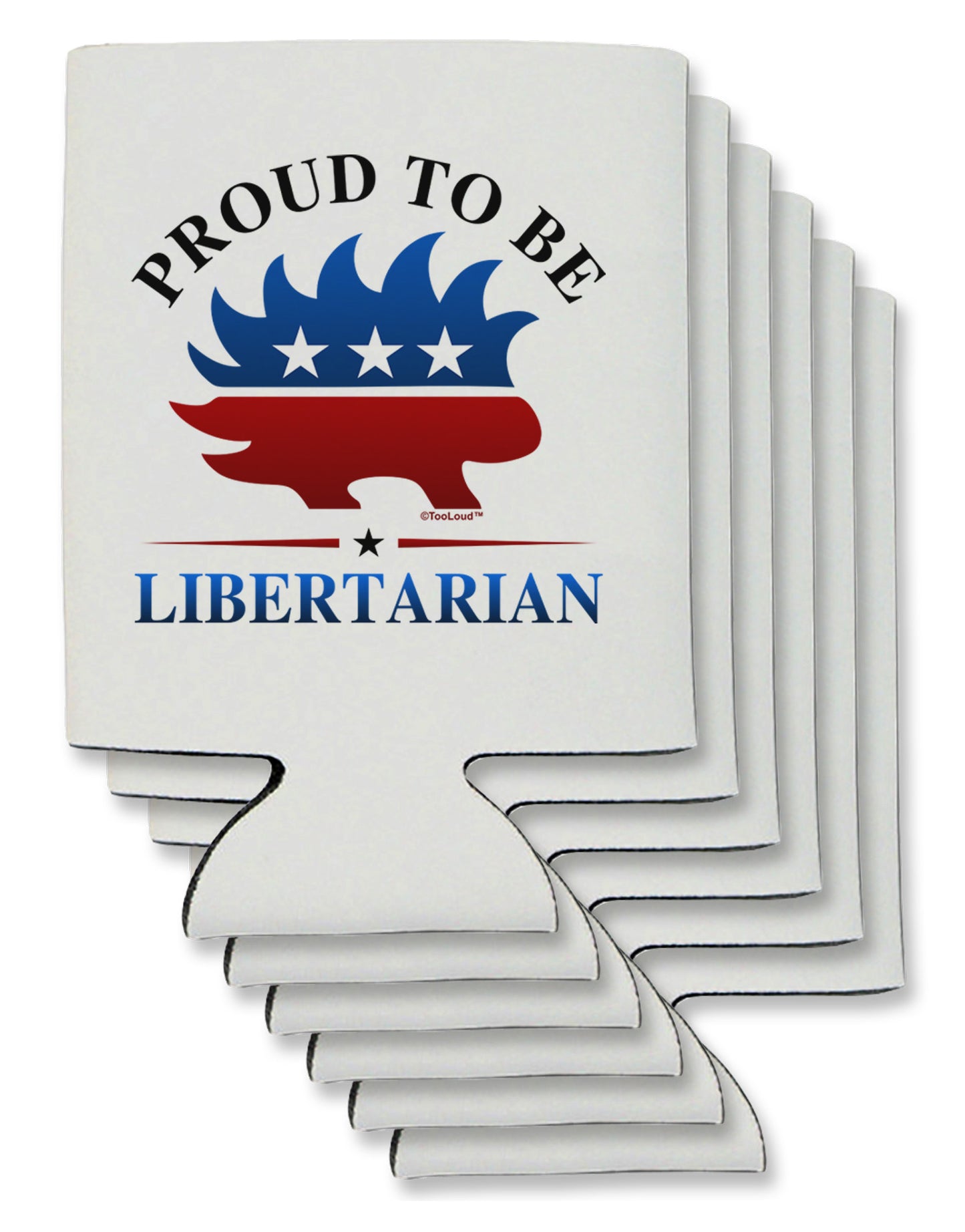 Proud To Be Libertarian Can / Bottle Insulator Coolers-Can Coolie-TooLoud-6-Davson Sales