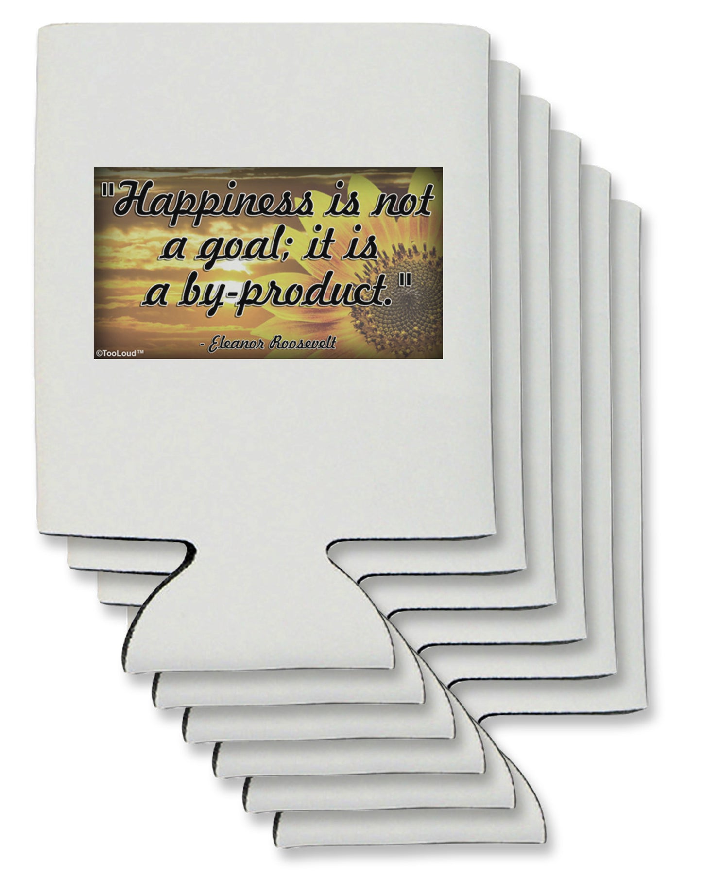 Happiness Is Not A Goal Can / Bottle Insulator Coolers by TooLoud-Can Coolie-TooLoud-6-Davson Sales