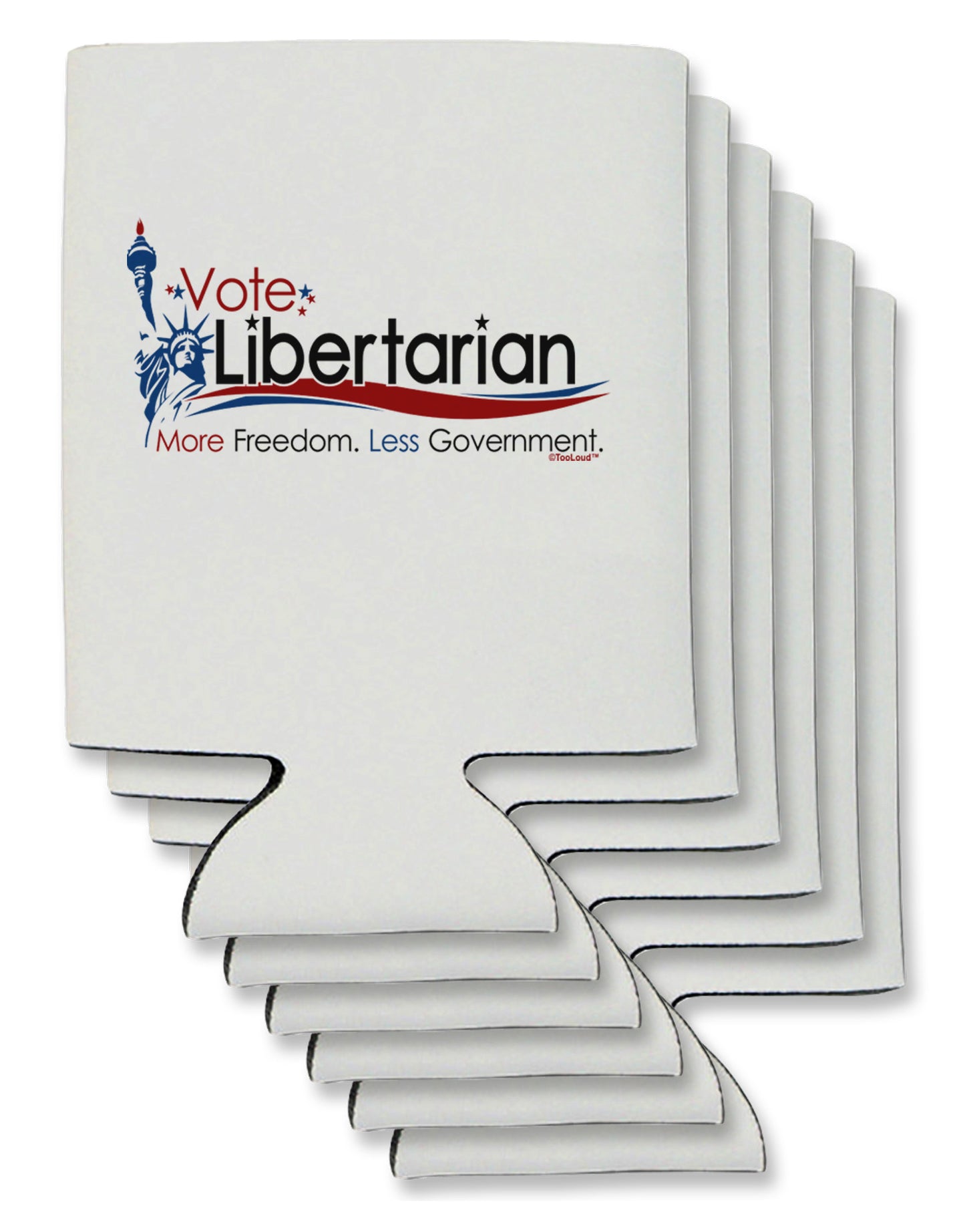 Libertarian Slogan Can / Bottle Insulator Coolers-Can Coolie-TooLoud-6-Davson Sales