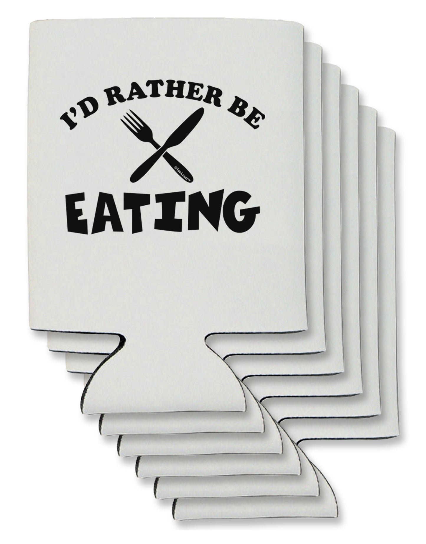I'd Rather Be Eating Can / Bottle Insulator Coolers-Can Coolie-TooLoud-6-Davson Sales