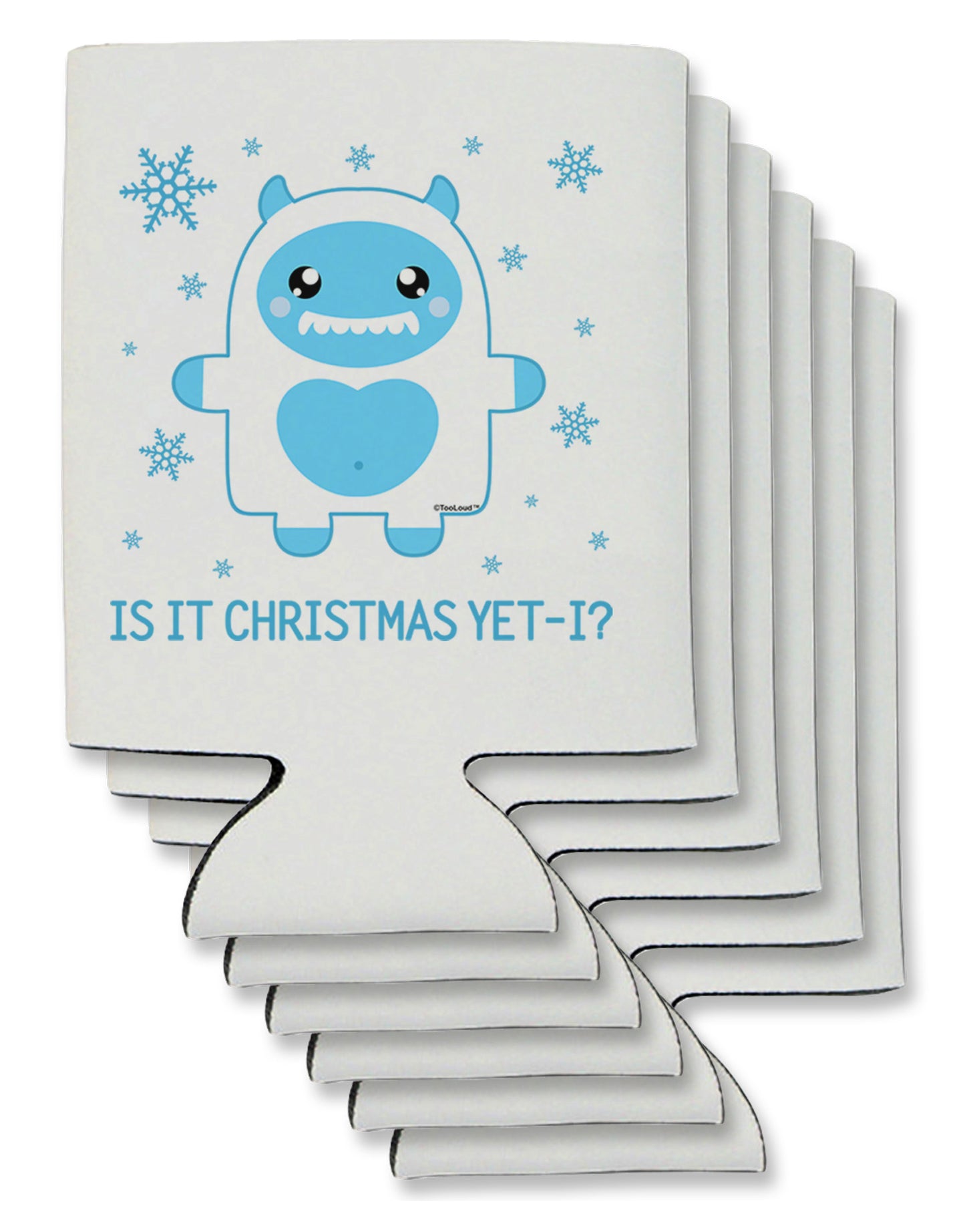 Is It Christmas Yet - Yeti Abominable Snowman Can / Bottle Insulator Coolers-Can Coolie-TooLoud-6 Pieces-Davson Sales