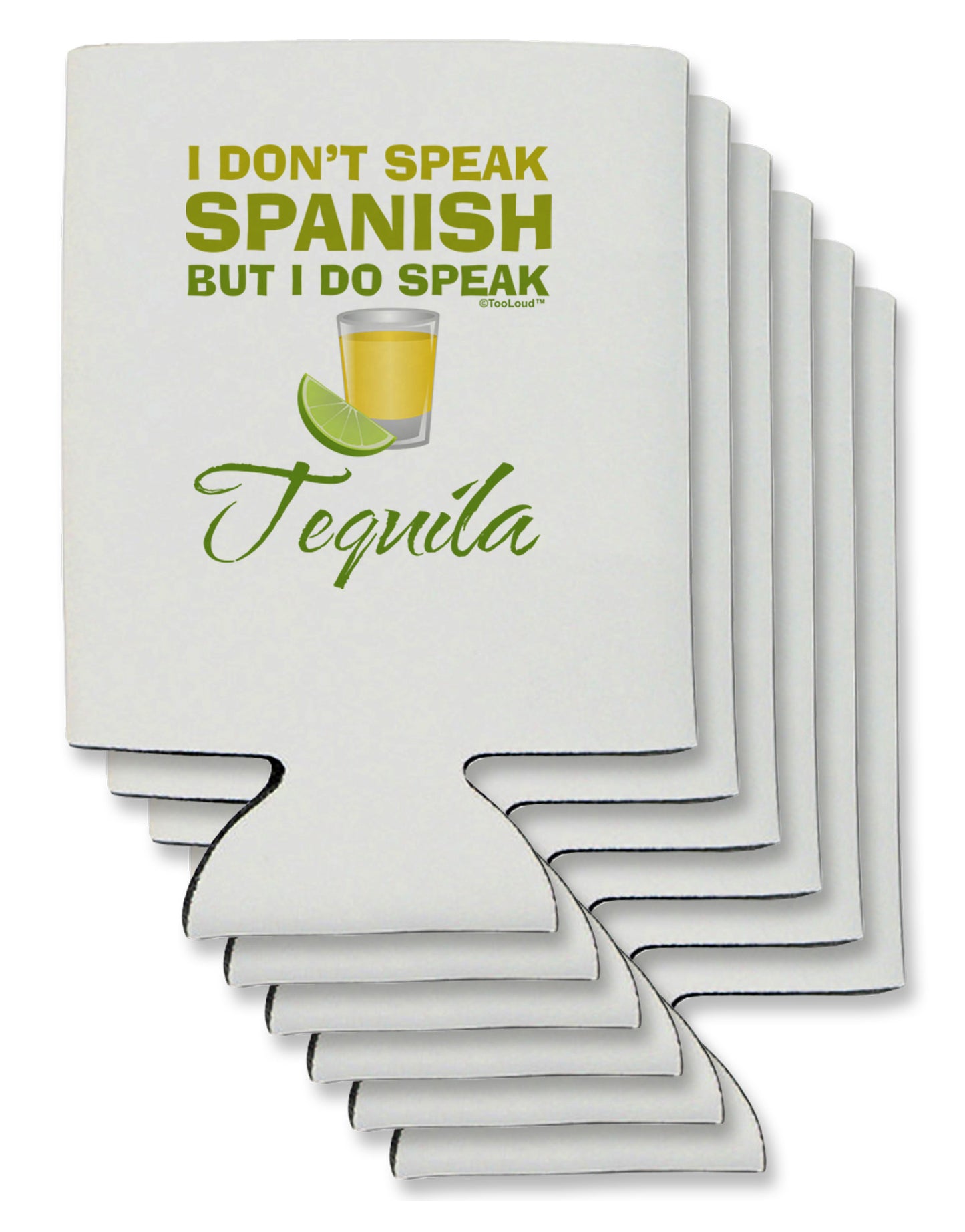 I Do Speak Tequila Can / Bottle Insulator Coolers-Can Coolie-TooLoud-6-Davson Sales