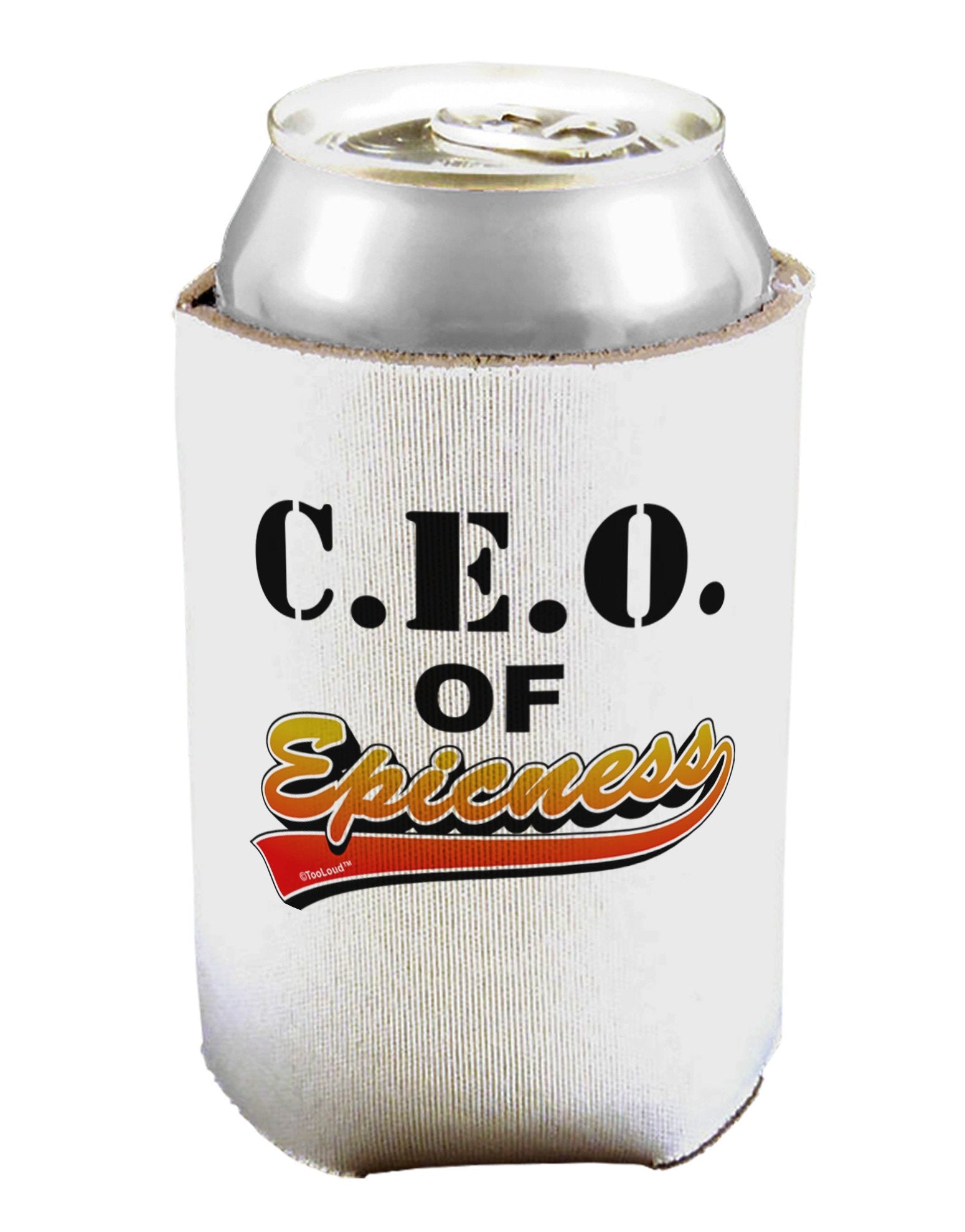 CEO Of Epicness Can / Bottle Insulator Coolers-Can Coolie-TooLoud-1-Davson Sales