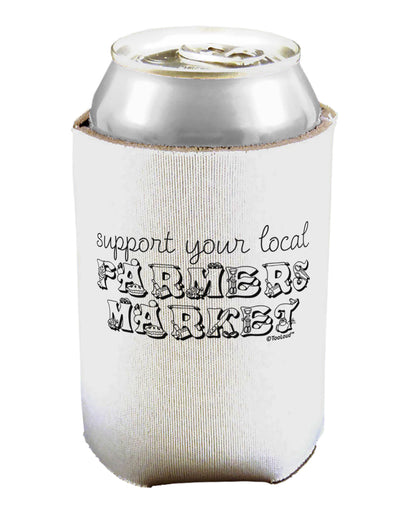 Support Your Local Farmers Market Can / Bottle Insulator Coolers-Can Coolie-TooLoud-1-Davson Sales