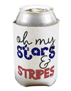 Oh My Stars and Stripes - Patriotic Design Can / Bottle Insulator Coolers-Can Coolie-TooLoud-1-Davson Sales