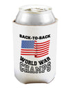 Back to Back World War Champs Can and Bottle Insulator Cooler