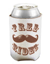 Free Mustache Rides Can / Bottle Insulator Coolers-Can Coolie-TooLoud-1 Piece-Davson Sales