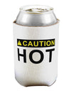 Caution Hot Warning Sign Can / Bottle Insulator Coolers-Can Coolie-TooLoud-1 Piece-Davson Sales