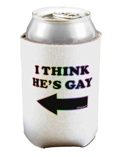 I Think He's Gay Left Can / Bottle Insulator Coolers by TooLoud-Can Coolie-TooLoud-1-Davson Sales