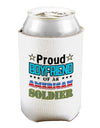 Proud Boyfriend of an American Soldier Can and Bottle Insulator Cooler-Bottle Insulator-TooLoud-White-Davson Sales