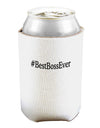 #BestBossEver Text - Boss Day Can and Bottle Insulator Cooler-Bottle Insulator-TooLoud-White-Davson Sales