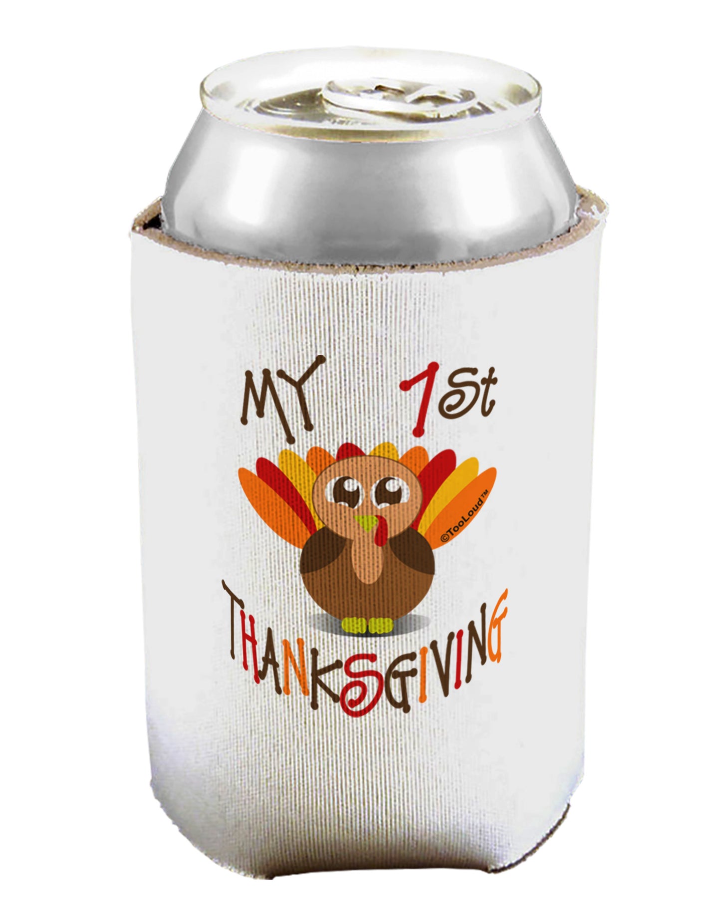My 1st Thanksgiving Can / Bottle Insulator Coolers-Can Coolie-TooLoud-1-Davson Sales