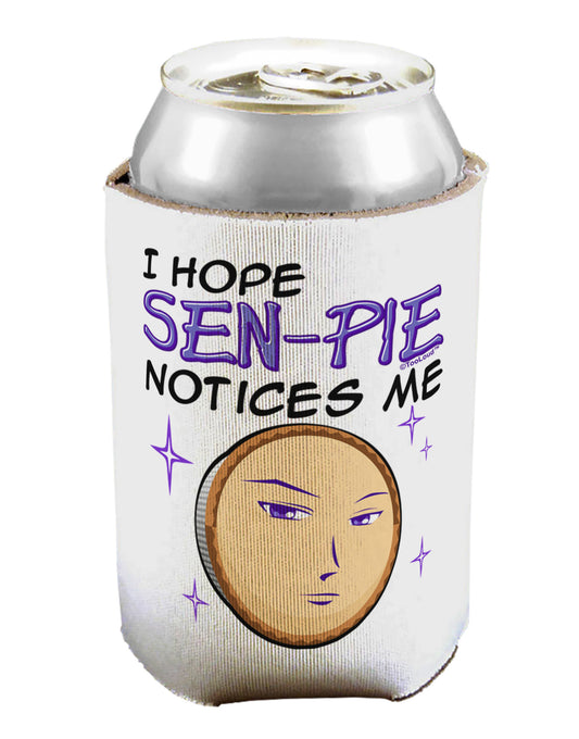 I Hope Sen-Pie Notices Me Can / Bottle Insulator Coolers-Can Coolie-TooLoud-1 Piece-Davson Sales