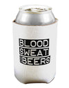 Blood Sweat and Beers Design Can / Bottle Insulator Coolers by TooLoud-Can Coolie-TooLoud-1-Davson Sales