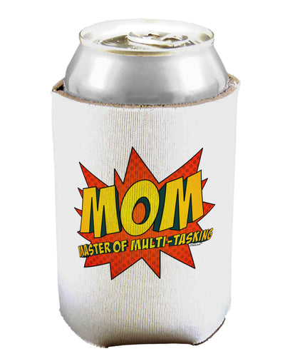 Mom Master Of Multi-tasking Can / Bottle Insulator Coolers-Can Coolie-TooLoud-1-Davson Sales