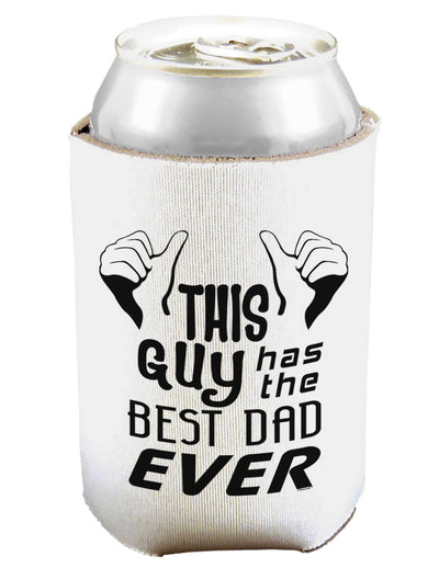 This Guy Has The Best Dad Ever Can and Bottle Insulator Cooler-Bottle Insulator-TooLoud-White-Davson Sales