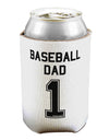 Baseball Dad Jersey Can / Bottle Insulator Coolers by TooLoud-Can Coolie-TooLoud-1-Davson Sales