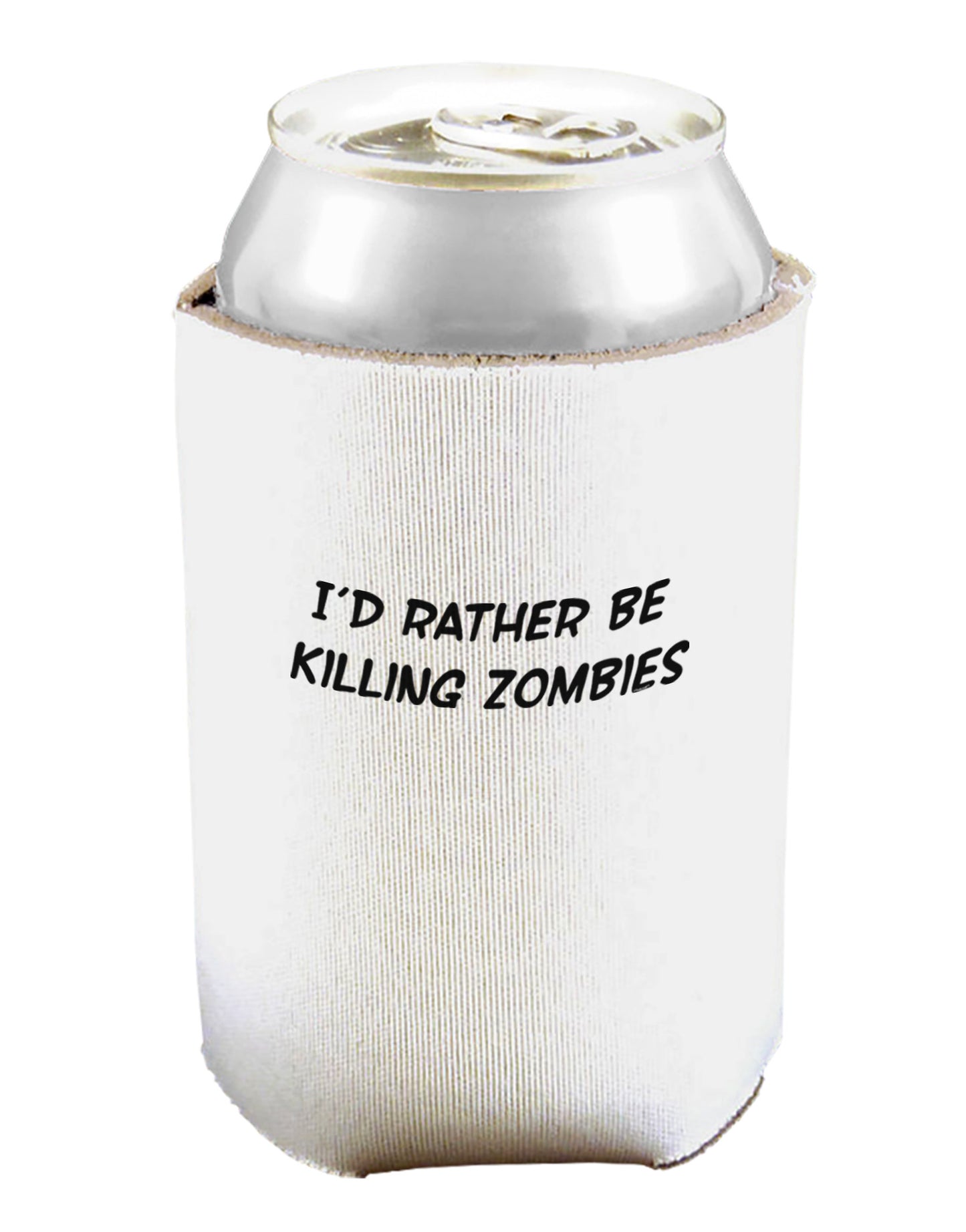 I'd Rather Be Killing Zombies Can and Bottle Insulator Cooler-Bottle Insulator-TooLoud-White-Davson Sales