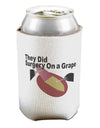 They Did Surgery On a Grape Can / Bottle Insulator Coolers by TooLoud-TooLoud-1-Davson Sales