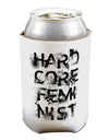 Hardcore Feminist Can / Bottle Insulator Coolers-Can Coolie-TooLoud-1-Davson Sales