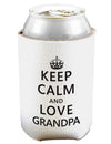 Keep Calm and Love Grandpa Can and Bottle Insulator Cooler-Bottle Insulator-TooLoud-White-Davson Sales