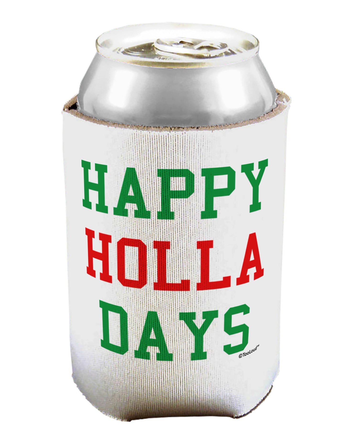 Happy Holla Days - Red and Green Can / Bottle Insulator Coolers by TooLoud-Can Coolie-TooLoud-1-Davson Sales