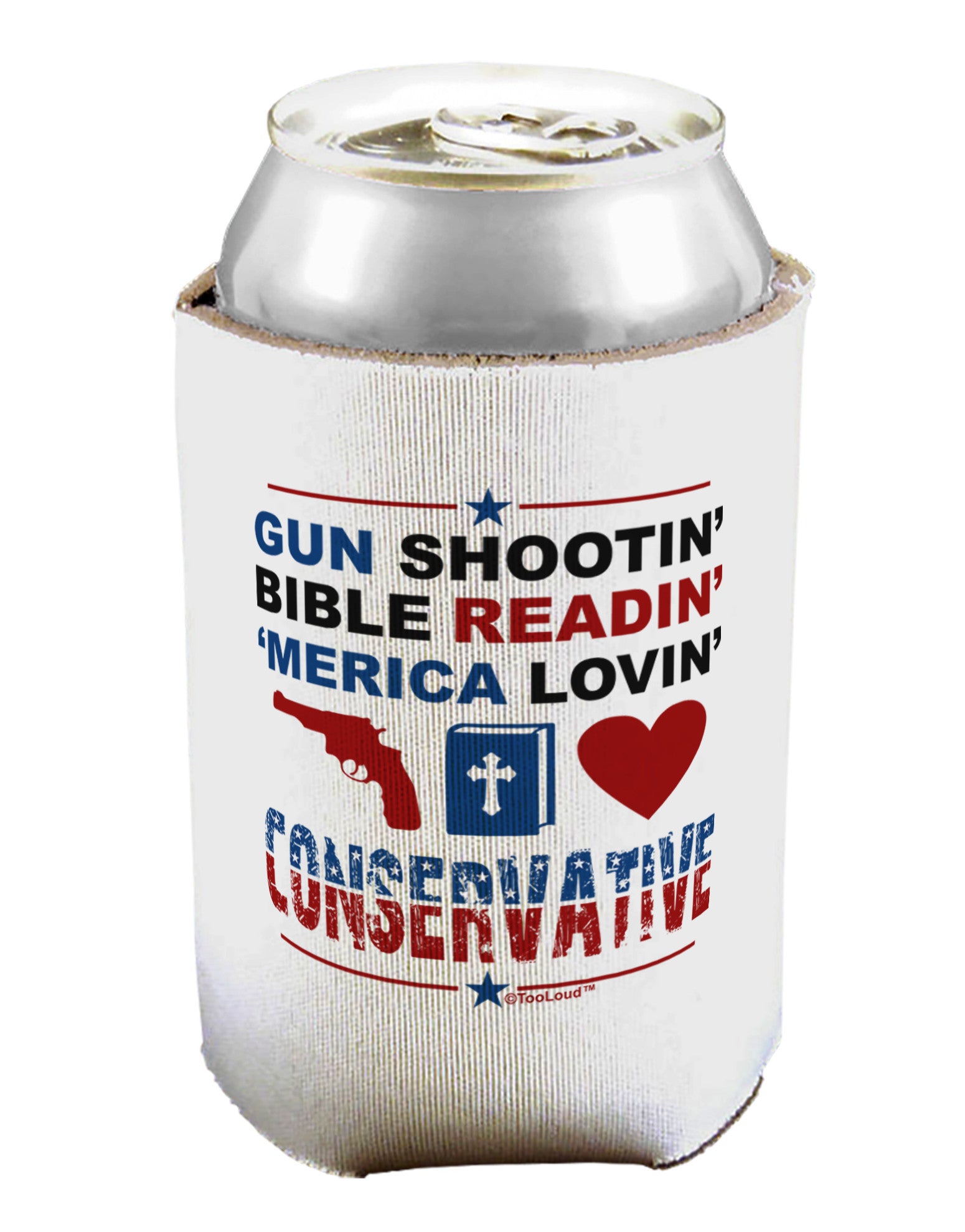 Gun Shootin' Conservative Can / Bottle Insulator Coolers-Can Coolie-TooLoud-1-Davson Sales