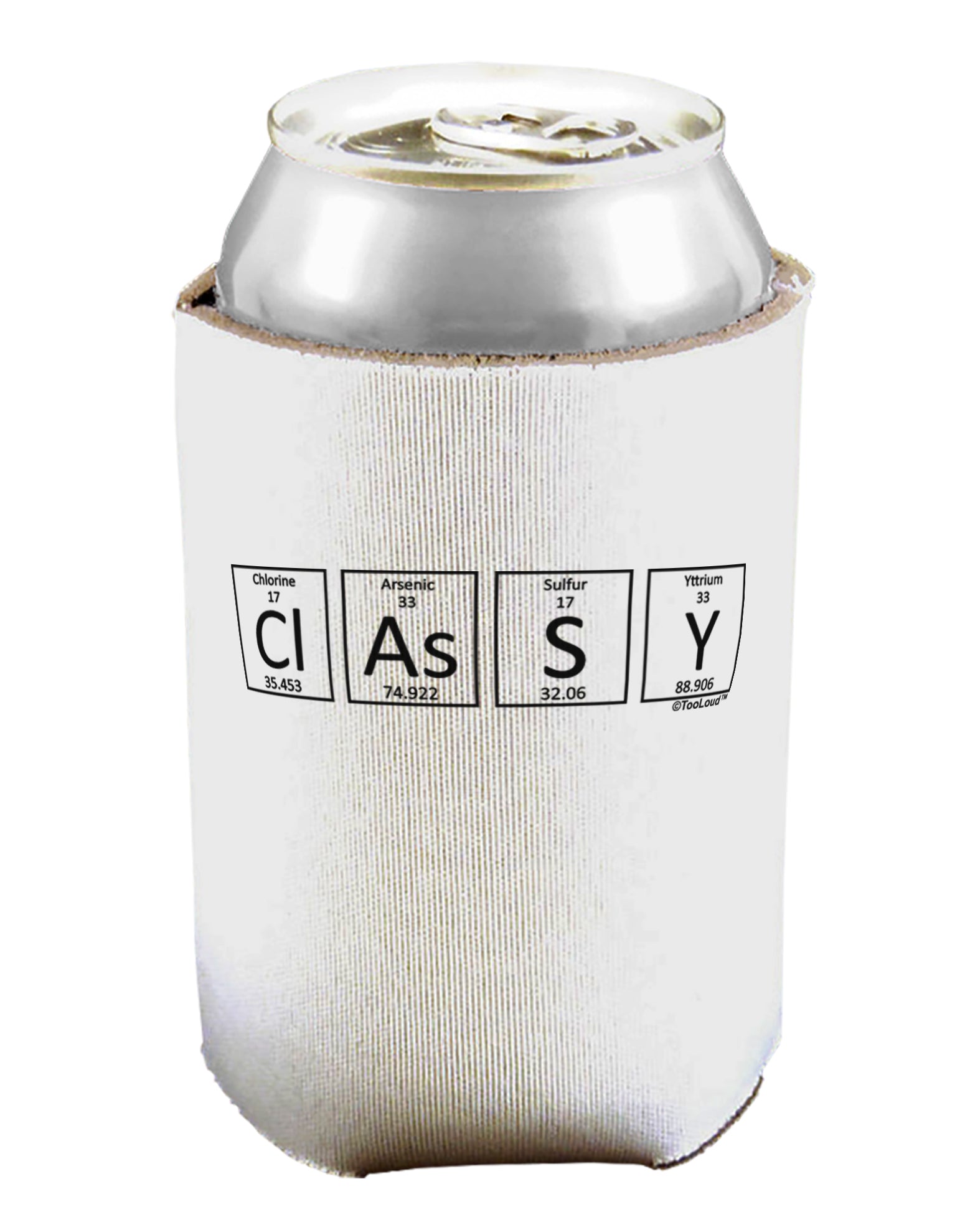 Classy - Periodic table of Elements Can / Bottle Insulator Coolers by TooLoud-Can Coolie-TooLoud-1-Davson Sales