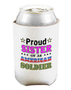 Proud Sister of an American Soldier Can and Bottle Insulator Cooler-Bottle Insulator-TooLoud-White-Davson Sales