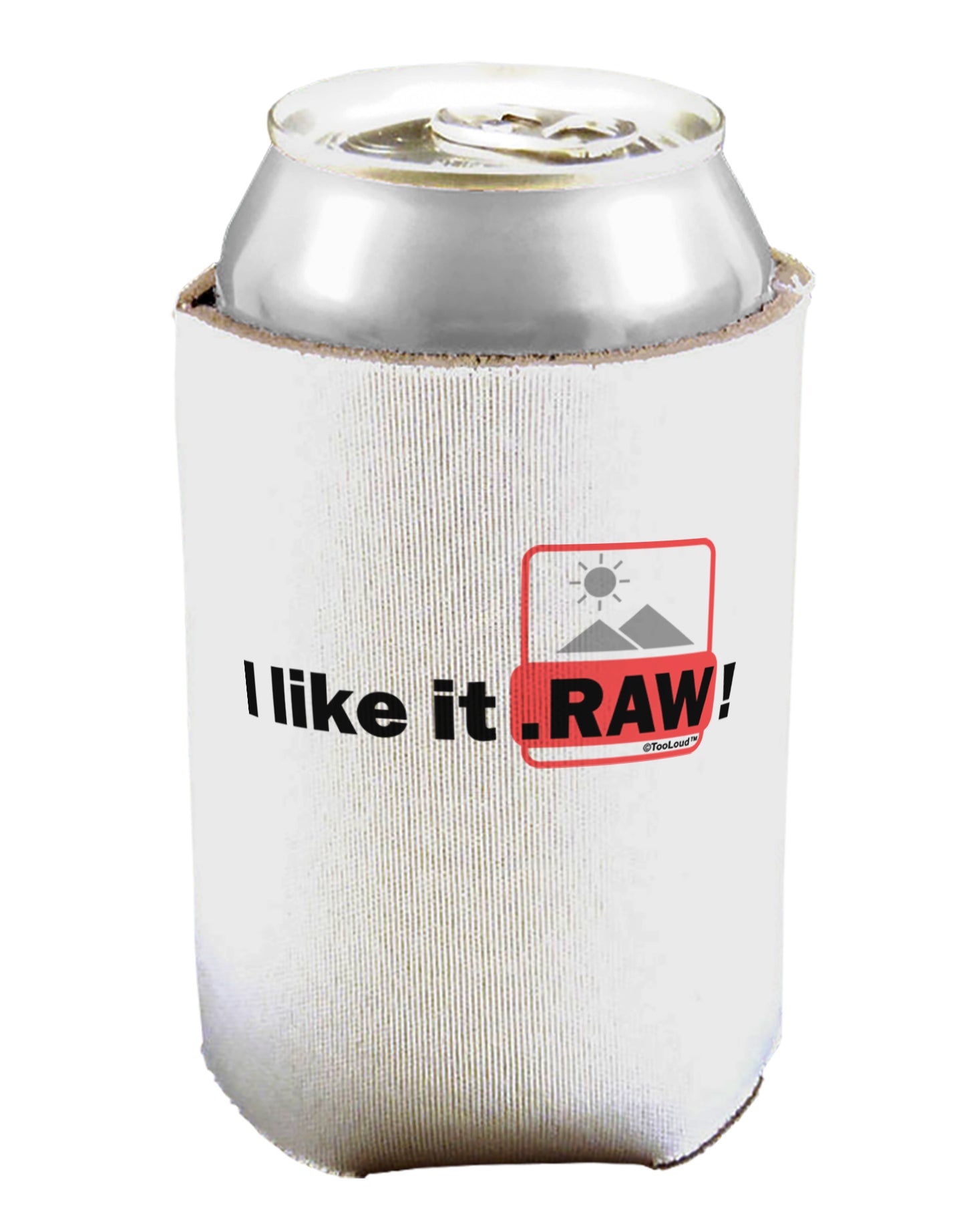 I Like It RAW Can / Bottle Insulator Coolers by TooLoud-Can Coolie-TooLoud-1-Davson Sales