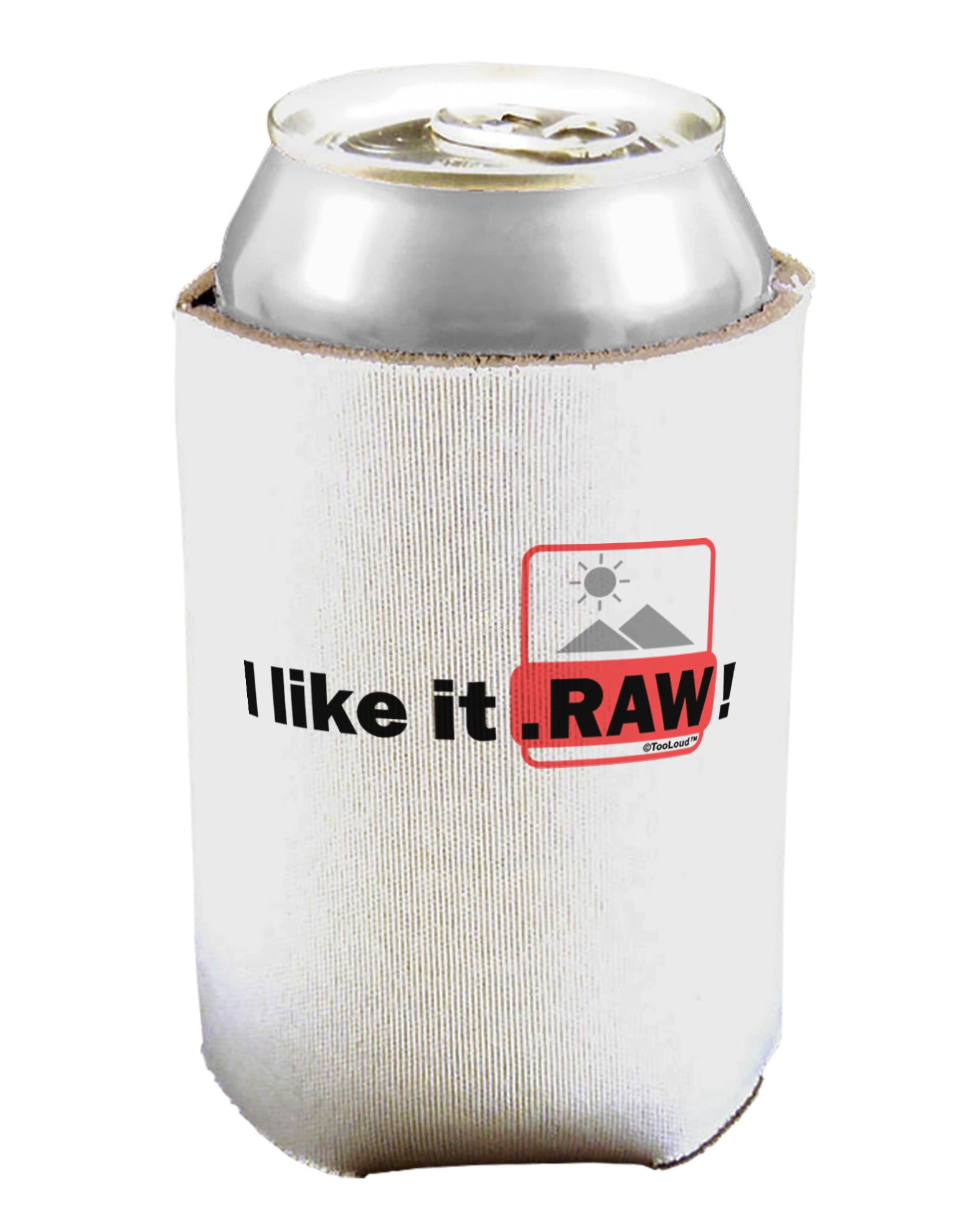 I Like It RAW Can / Bottle Insulator Coolers by TooLoud-Can Coolie-TooLoud-1-Davson Sales