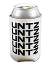 Untz Untz Untz Untz Untz EDM Design Can / Bottle Insulator Coolers-Can Coolie-TooLoud-1-Davson Sales