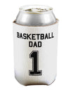 Basketball Dad Jersey Can / Bottle Insulator Coolers by TooLoud-Can Coolie-TooLoud-1-Davson Sales