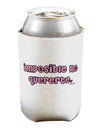 Imposible No Quererte Can / Bottle Insulator Coolers by TooLoud-Can Coolie-TooLoud-1-Davson Sales